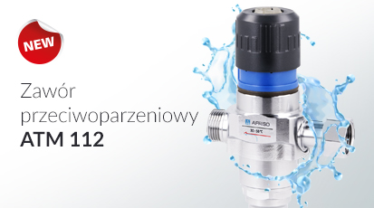Nowość w ofercie AFRISO - Zawór przeciwoparzeniowy ATM 112